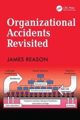 Organizational Accidents Revisited - James Reason - cover