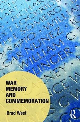 War Memory and Commemoration - Brad West - cover