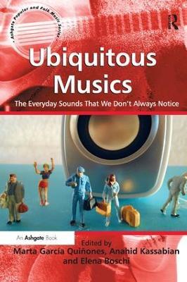 Ubiquitous Musics: The Everyday Sounds That We Don't Always Notice - cover