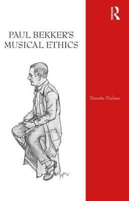 Paul Bekker's Musical Ethics - Nanette Nielsen - cover