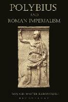 Polybius and Roman Imperialism - Donald Walter Baronowski - cover