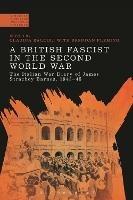 A British Fascist in the Second World War: The Italian War Diary of James Strachey Barnes, 1943-45 - cover