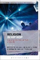 Religion in Hip Hop: Mapping the New Terrain in the US - cover