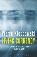 Living Currency - Pierre Klossowski - cover
