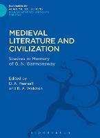 Medieval Literature and Civilization: Studies in Memory of G.N. Garmonsway - cover