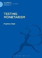 Testing Monetarism - Meghnad Desai - cover