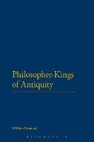 Philosopher-Kings of Antiquity - William Desmond - cover
