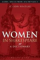 Women in Shakespeare: A Dictionary - Alison Findlay - cover
