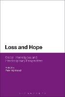 Loss and Hope: Global, Interreligious and Interdisciplinary Perspectives - cover