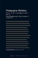 Pedagogical Stylistics: Current Trends in Language, Literature and ELT - cover