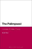 The Palimpsest: Literature, Criticism, Theory