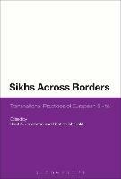 Sikhs Across Borders: Transnational Practices of European Sikhs - cover