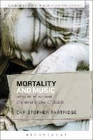 Mortality and Music: Popular Music and the Awareness of Death - Christopher Partridge - cover