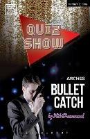 Quiz Show and Bullet Catch - Rob Drummond - cover