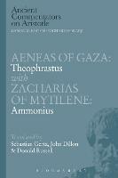 Aeneas of Gaza: Theophrastus with Zacharias of Mytilene: Ammonius - Donald Russell,John Dillon,Sebastian Gertz - cover
