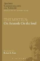 Themistius: On Aristotle On the Soul - Robert B. Todd - cover