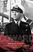 Noël Coward Screenplays: In Which We Serve, Brief Encounter, The Astonished Heart - Noël Coward - cover