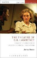 The Theatre of D.H. Lawrence: Dramatic Modernist and Theatrical Innovator - James Moran - cover