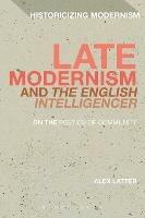 Late Modernism and 'The English Intelligencer': On the Poetics of Community - Alex Latter - cover