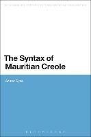 The Syntax of Mauritian Creole - Anand Syea - cover