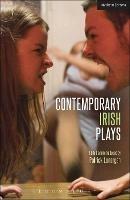 Contemporary Irish Plays: Freefall; Forgotten; Drum Belly; Planet Belfast; Desolate Heaven; The Boys of Foley Street - Michael West,Pat Kinevane,Richard Dormer - cover