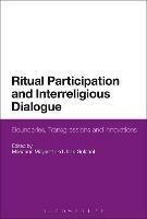 Ritual Participation and Interreligious Dialogue: Boundaries, Transgressions and Innovations - cover