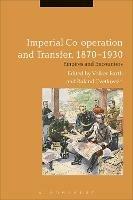 Imperial Co-operation and Transfer, 1870-1930: Empires and Encounters - cover