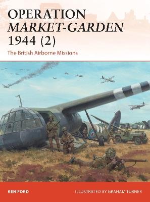 Operation Market-Garden 1944 (2): The British Airborne Missions - Ken Ford - cover