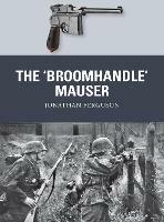 The ‘Broomhandle’ Mauser