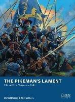 The Pikeman’s Lament: Pike and Shot Wargaming Rules - Daniel Mersey,Michael Leck - cover