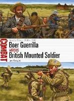 Boer Guerrilla vs British Mounted Soldier: South Africa 1880-1902