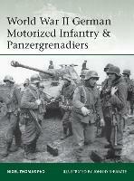 World War II German Motorized Infantry & Panzergrenadiers - Nigel Thomas - cover