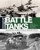 British Battle Tanks: American-made World War II Tanks - David Fletcher,Steven J. Zaloga - cover