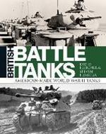 British Battle Tanks: American-made World War II Tanks