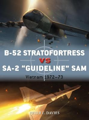 B-52 Stratofortress vs SA-2 "Guideline" SAM: Vietnam 1972–73 - Peter E. Davies - cover
