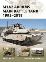 M1A2 Abrams Main Battle Tank 1993–2018 - Steven J. Zaloga - cover