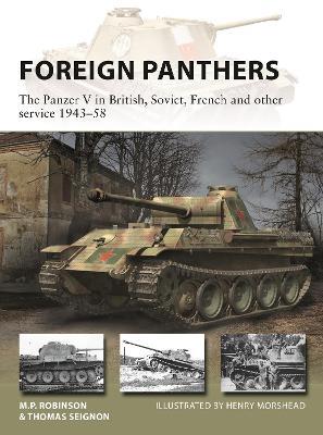 Foreign Panthers: The Panzer V in British, Soviet, French and other service 1943–58 - Thomas Seignon,Merlin Robinson - cover