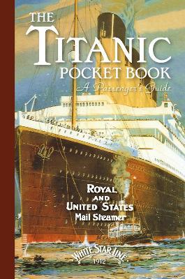 Titanic: A Passenger's Guide Pocket Book - John Blake - cover