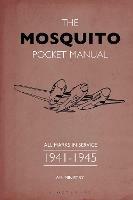 The Mosquito Pocket Manual: All marks in service 1941–1945 - Martin Robson - cover