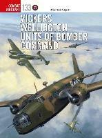 Vickers Wellington Units of Bomber Command - Michael Napier - cover
