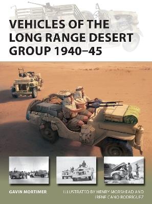 Vehicles of the Long Range Desert Group 1940–45 - Gavin Mortimer - cover