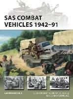 SAS Combat Vehicles 1942–91 - Gavin Mortimer - cover