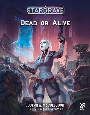 Stargrave: Dead or Alive - Joseph A. McCullough - cover