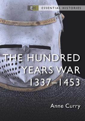 The Hundred Years War: 1337–1453 - Anne Curry - cover