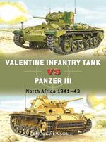Valentine Infantry Tank vs Panzer III: North Africa 1941–43