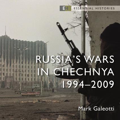 Russia’s Wars in Chechnya