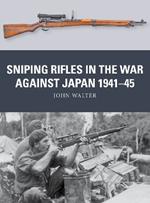 Sniping Rifles in the War Against Japan 1941–45