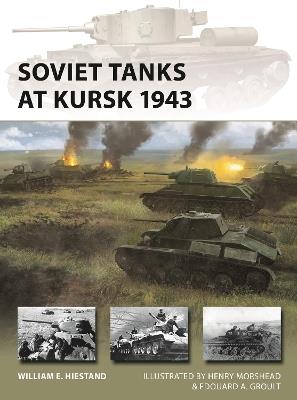 Soviet Tanks at Kursk 1943 - William E. Hiestand - cover