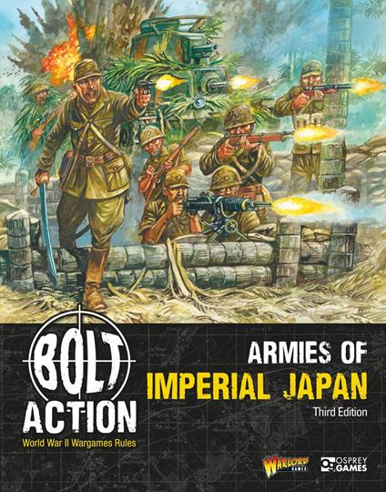 Bolt Action: Armies of Imperial Japan: Third Edition