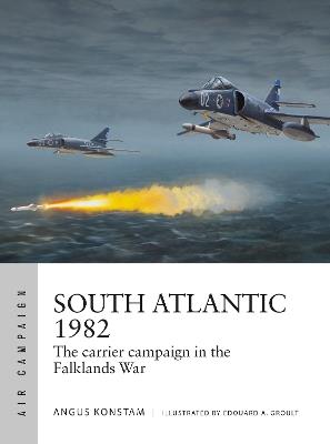 South Atlantic 1982: The carrier campaign in the Falklands War - Angus Konstam - cover